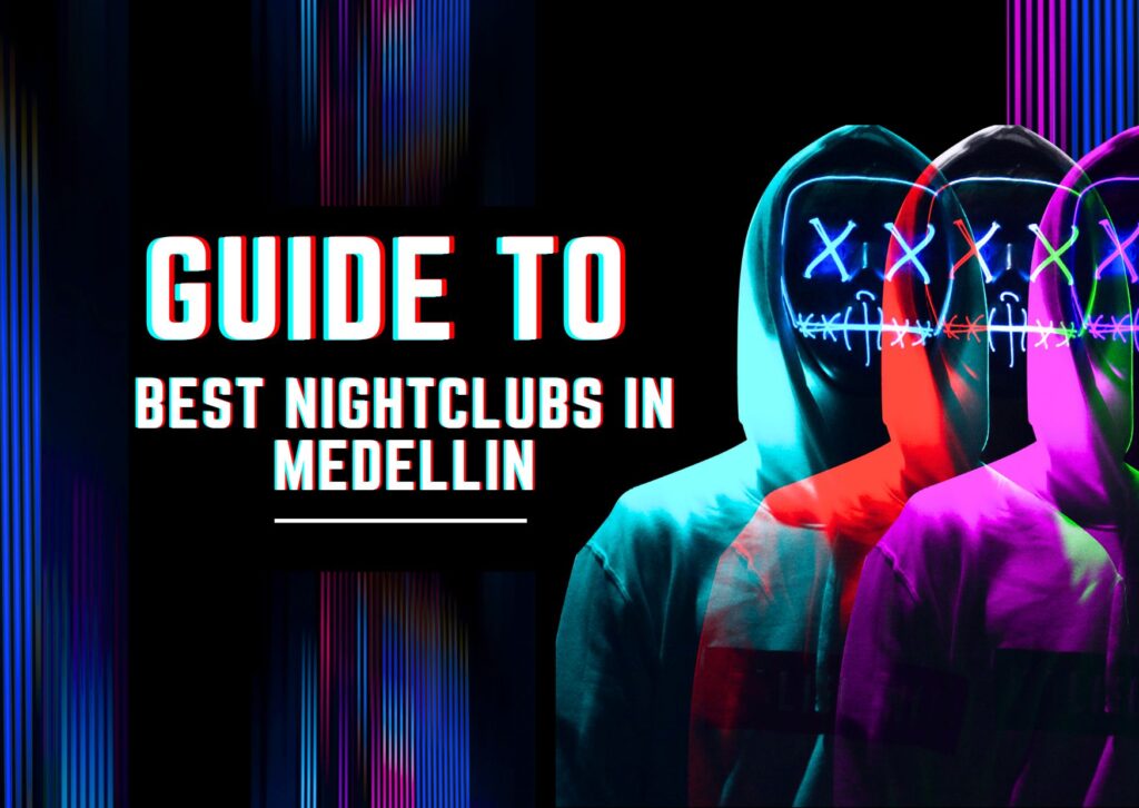 Best Nightclubs in Medellin
