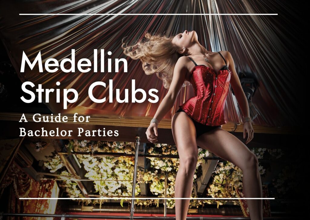 Medellin Strip Clubs