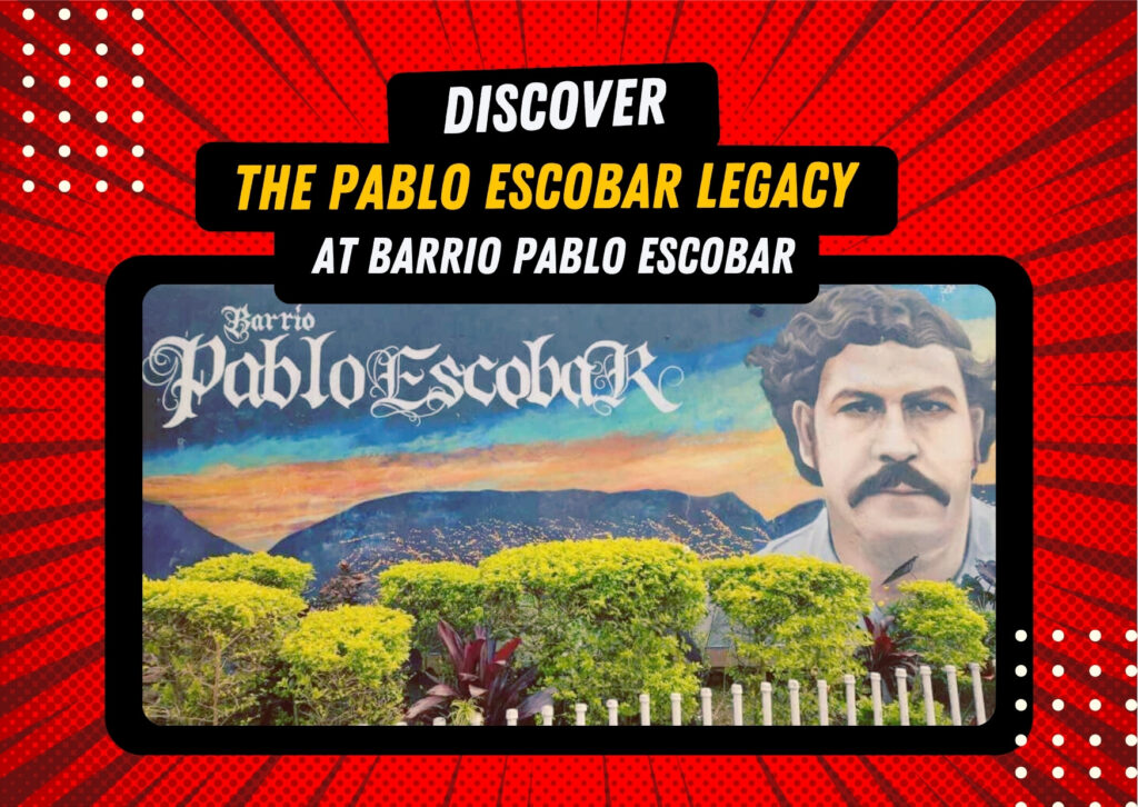 Discover the Pablo Escobar legacy in Medellin at the Pablo Escobar neighborhood.