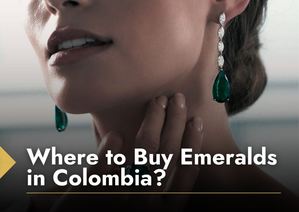 Where to Buy Emeralds in Colombia