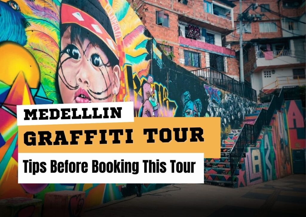 medellin graffiti tour tips
